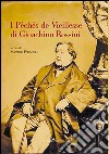 I Péchés de Vieillesse di Gioachino Rossini libro