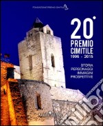 20° Premio Cimitile 1996-2015. Storia, personaggi, immagini, prospettive. Con DVD libro