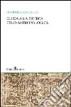 Guida alla ricerca etno-antropologica libro di Scafoglio Domenico