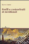 Profili e controritratti di meridionali libro