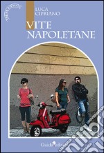 Vite napoletane libro