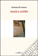 Musica sottile libro