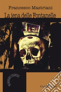 La iena delle Fontanelle libro
