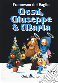 Gesù, Giuseppe & Maria libro