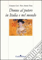 Donne al potere in italia e nel mondo libro