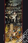 Il ladro di clessidre. Il beneficio della colpa libro