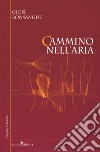 Cammino nell'aria libro