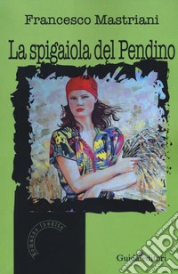 La spigaiola del pendino libro
