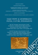 Dalle steppe al Mediterraneo. Popoli, culture, integrazione (Atti del convegno internazionale di studi «Fondazione e rituali delle aristocrazie germaniche nel contesto mediterraneo (Cimitile-Santa Maria Capua Vetere, 18-19 giugno 2015)