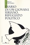 Diario di un giovane siriano, rifugiato politico libro