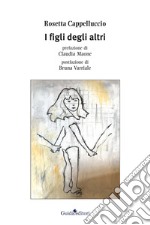 I figli degli altri libro