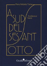 A Sud del sessantotto. Tra storia e storie libro