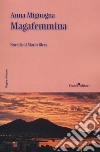 Magafemmina. Novelle di Mario Ricca libro