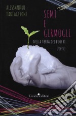 Semi e germogli nella terra dei fuochi libro