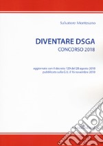 Diventare DSGA. Concorso 2018 libro