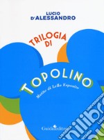 Trilogia di topolino libro