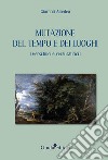 Mutazione del tempo e dei luoghi (versi lirici e versi satirici) libro di Amedeo Giovanni