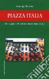 Piazza Italia. Un viaggio nell'identità etnica italoamericana libro di Fortuna Giuseppe