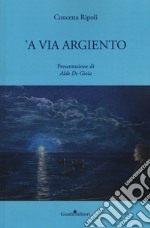 'A via argiento libro