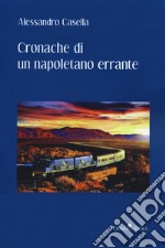 Cronache di un napoletano errante