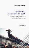 Quella notte del 9 novembre 1989 libro di Ranieri Umberto