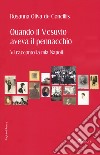 Quando il Vesuvio aveva il pennacchio. Vi racconto la mia Napoli libro