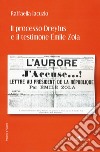 Il processo Dreyfus e il testimone Emile Zola libro di Iacuzio Raffaella