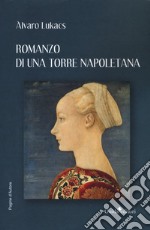 Romanzo di una torre napoletana libro