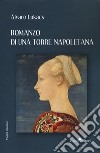 Romanzo di una torre napoletana libro