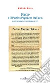 Sturzo e il Partito Popolare Italiano. Nel centenario della nascita del partito libro di Reina Raffaele