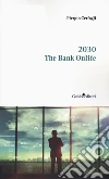 2030. The bank onlife libro di Cerfogli Pierpio