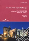 Novella Atene o piccolo borgo? Forme del conservatorismo: cultura, politica e protagonisti del Sannio dall'Unità alla Repubblica libro di Gisondi Antonio