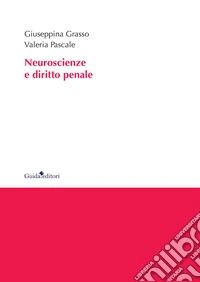 Neuroscienze e diritto penale
