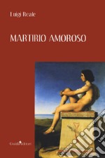 Martirio amoroso libro