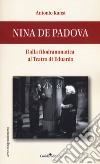 Nina de Padova. Dalla filodrammatica al teatro di Eduardo libro