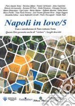 Napoli in love. Vol. 5 libro