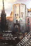 Una capitale del XIX secolo. La cultura letteraria a Napoli tra Europa e Nuova Italia libro di Ruggiero Nunzio