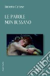 Le parole non bussano libro