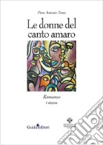 Le donne del canto amaro libro