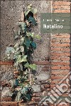 Natalino libro di Malara Caterina