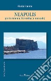 Neapolis. Greco romana, bizantina (e non solo) libro di Scuotto Giulia