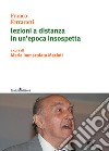 Lezioni a distanza in un'epoca insospetta libro