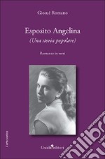 Esposito Angelina. (Una storia popolare)