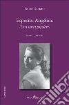 Esposito Angelina. (Una storia popolare) libro di Romano Giosuè