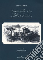 I segreti della cucina e dell'arte di ricevere libro