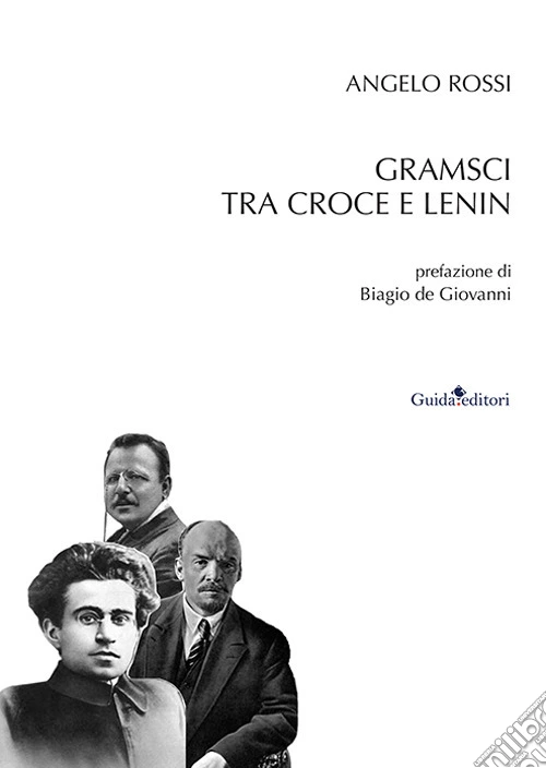 Gramsci tra Croce e Lenin