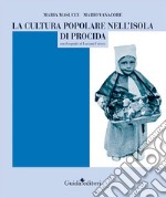 La cultura popolare nell'isola di Procida libro