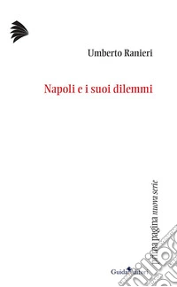 Napoli e i suoi dilemmi