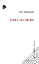 Napoli e i suoi dilemmi libro