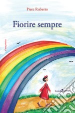 Fiorire sempre